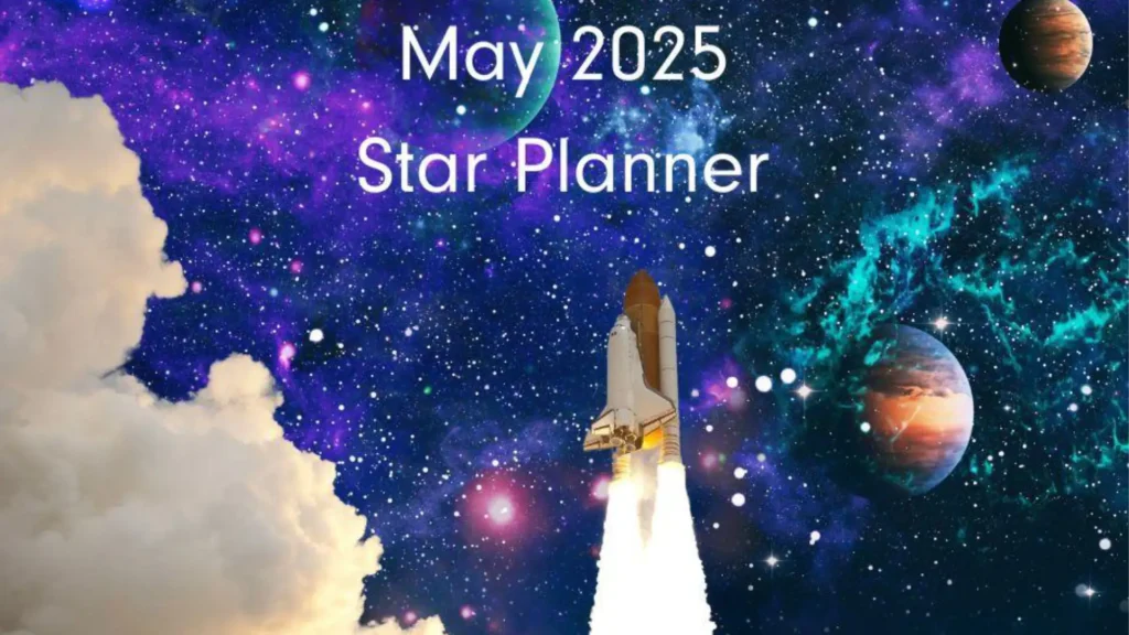 Space shuttle launching through clouds into a colorful galaxy with 'May 2025 Star Planner' text overhead.
