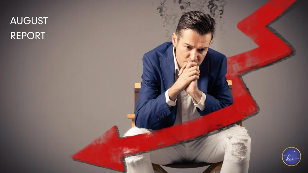 Worried man with question marks overhead sits under a large red downward arrow, symbolizing August challenges. Text reads "August Report" with Kim Woods’ logo in the corner.